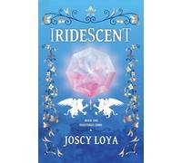 Iridescent: Book One of the Shattered Gems Series
