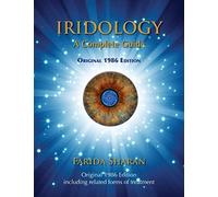 Iridology - A Complete Guide, Original 1986 Edition