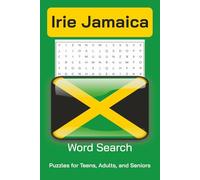 Irie Jamaica: Irie Jamaica Word Search Puzzle Book: Word Searches with Easy to Read Print about Jamaica, Jamaican Food, Culture, Landmarks, History, ... (Caribbean Island Word Search Puzzle Pack)