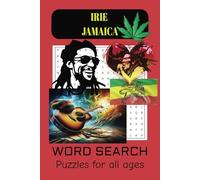 IRIE JAMAICA Word Search: "A Journey Through Language, Culture, and Expressions of the Island"