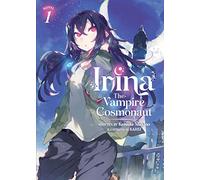 Irina: The Vampire Cosmonaut (Light Novel) Vol. 1