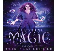 Iris Beaglehole Celestial Magic Paperback Book Iris Beaglehole Multicolor