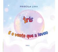 Íris: E o vento que a levou