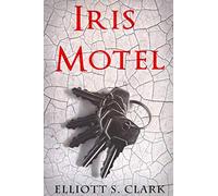 Iris Motel: A Chilling Short Paranormal Horror Story