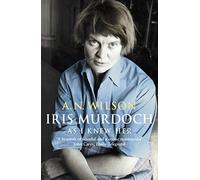 Iris Murdoch As I Knew Her