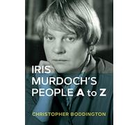 Iris Murdoch's People A to Z