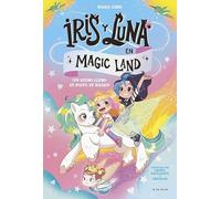 Iris y Luna en Magic Land 1 - ¡Un reino lleno de polvo de hadas! (Primeras lecturas)
