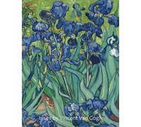 Irises by Vincent Van Gogh: A Large (8.5" x 11") Notebook, Journal, or Diary