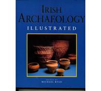 Irish Archaeology Illustrated