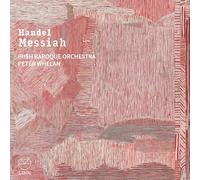 Irish Baroque Orchestra; Peter Whelan; Irish Baroque Choir; Hilary Cronin; Helen Charlston - Handel: Messiah