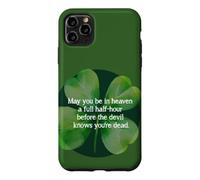 Irish Blessing Heaven Half Hour Before Devil Knows clover Case for iPhone 11 Pro Max