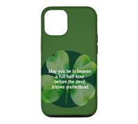 Irish Blessing Heaven Half Hour Before Devil Knows clover Case for iPhone 12/12 Pro