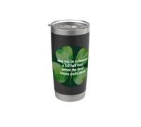 Irish Blessing Heaven Half Hour Before Devil Knows Clover Stainless Steel Insulated Tumbler