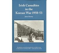 Irish Casualties in the Korean War 1950 - 53