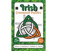 Irish Crossword Puzzles: Crossword Puzzles with Easy to Read Print about Irish History, Irish Culture, Irish Food and More | 6x9 inches, 120 pages | ... Gift for Vacations, Holidays and Relaxation