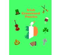Irish Crossword Puzzles: Test your knowledge of Ireland through topics including history, culture, geography and sport