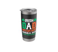 Irish Dad Just Like A Normal Dad Except | St Patrick's Day Stainless Steel Insulated Tumbler
