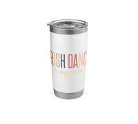Irish Dance is My Jam Dancing Dancer Funny Apparel Stainless Steel Insulated Tumbler