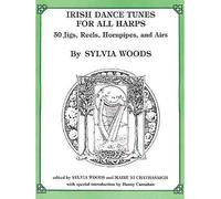 Irish Dance Tunes for All Harps: 50 Jigs, Reels, Hornpipes, and Airs (Paperback) - Common