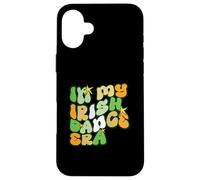 Irish Dancer Irish Dancing Dance Lover In My Irish Dance Era Case for iPhone 16 Plus