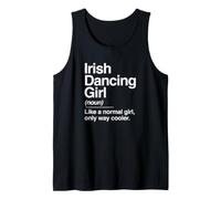 Irish Dancing Girl Funny Definition Noun Dancer Irish Dance Tank Top