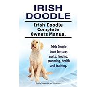 Irish Doodle. Irish Doodle Complete Owners Manual. Irish Doodle book for care, costs, feeding, grooming, health and training.