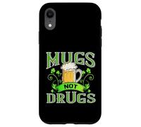 Irish Drinking Shirt Funny Beer Mugs Not Drugs Patrick Drunk Case for iPhone XR