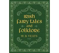 Irish Fairy Tales and Folklore