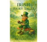 Irish Fairy Tales: Fairy Tale Rhymes