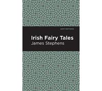 Irish Fairy Tales (Mint Editions (Folklore and Legend))