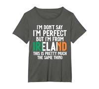Irish Flag I'm Don't Say I'm Perfect But I'm from Ireland T-Shirt, Women's Plus, Asphalt Grey, 2X