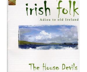 Irish Folk: Adieu to Old Ireland