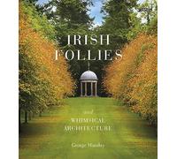 Irish Follies and Whimsical Architecture