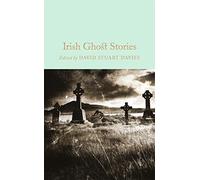 Irish Ghost Stories: Edited by David Stuart Davies: 59 (Macmillan Collector's Library, 59)
