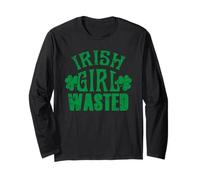 Irish Girl Wasted St Patricks Day Shamrock Party Humor Quote Long Sleeve T-Shirt