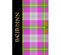 Irish Girls Names Irish Tartan Notebook/Journal - BEIBHINN: Beautifully Designed Irish tartan girls names Notebook/Journal With The 'Irish Springtime Tartan' - A Perfect Irish Themed Gift
