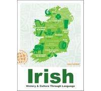 Irish: History & Culture Through Language (Speak the World)