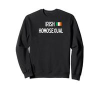 Irish Homosexual - cute gay gifts for men and women Sweatshirt