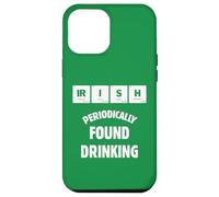 Irish humor funny drinker Periodically found drinking quote Case for iPhone 12 Pro Max