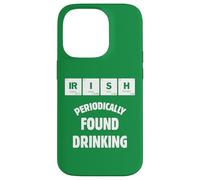 Irish humor funny drinker Periodically found drinking quote Case for iPhone 14 Pro