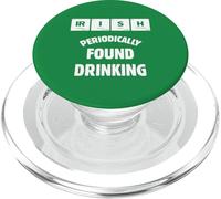 Irish humor funny drinker Periodically found drinking quote PopSockets PopGrip for MagSafe