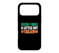 Irish I Was A Little Bit Taller Case for iPhone 17 Pro Max