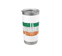 Irish I was A Little Bit Taller Stainless Steel Insulated Tumbler