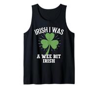 Irish I was A Wee Bit Irish Lucky St Patricks Day Shamrock Tank Top