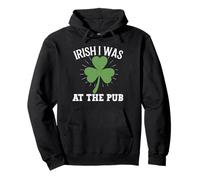 Irish I Was At The Pub Lucky St Patricks Day Shamrock Clover Pullover Hoodie