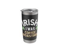 Irish I was Coffee Roasting, Funny St Patrick’s Day Design Stainless Steel Insulated Tumbler