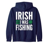 Irish I Was Fishing Funny St Patricks Day Lucky Shamrock Zip Hoodie