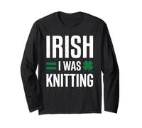 Irish I was Knitting Funny St Patricks Lucky Day Clover Long Sleeve T-Shirt