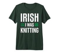 Irish I was Knitting Funny St Patricks Lucky Day Clover Premium T-Shirt
