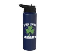 Irish I was Married Lucky St Patricks Day Shamrock Clover Stainless Steel Insulated Water Bottle